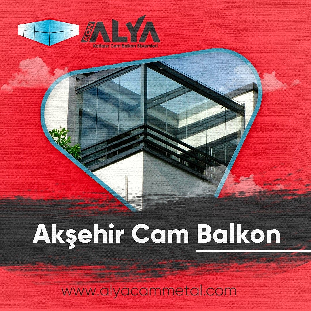 ALYA Cam Metal Sistemleri olarak, Konya’nın Akşehir ilçesinde cam balkon, alüminyum kapı, alüminyum pencere ve kış bahçesi sistemlerinde modern, estetik ve uzun ömürlü